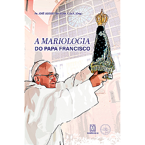 Livro A Mariologia Do Papa Francisco
