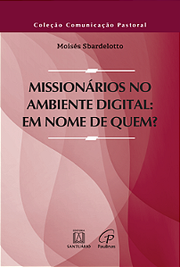 Livro Missionários no ambiente digital: em nome de quem? ...