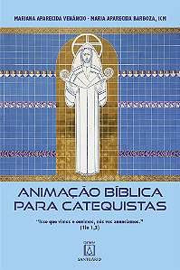 Livro Animação bíblica para catequistas: "Isso que vimos e ouvi...