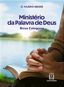 Livro Ministério da Palavra de Deus: Breve Catequese (Vol...