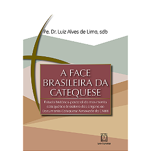 Livro A face brasileira da catequese (Volume 1)