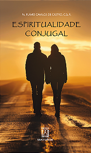 Livro Espiritualidade conjugal: Para casais que me fizera...