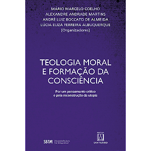 Livro Teologia moral e formação da consciência: Por um pe...