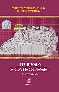 Livro Liturgia e catequese: Um só coração (Volume 1)