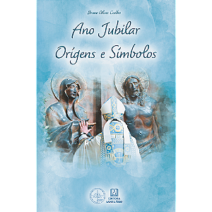Livro Ano Jubilar: Origens e Símbolos (Volume 1)
