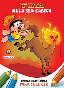 Livro Turma da Mônica - Lendas Brasileiras para Colorir -...