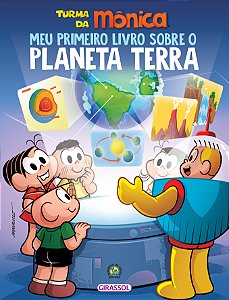 Livro TURMA DA MÔNICA – MEU PRIMEIRO LIVRO SOBRE O PLANET...