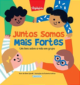 Livro Juntos Somos Mais Fortes: Um livro sobre a vida em ...