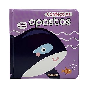 Livro Para Crescer - Conheça Os Opostos