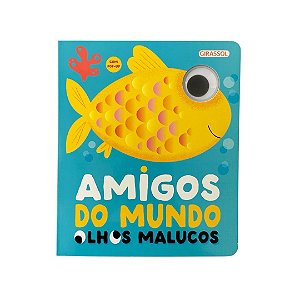 Livro Olhos Malucos - Amigos Do Mundo - Com Pop-Up!