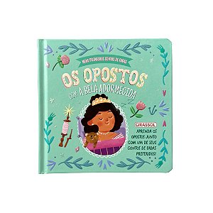 Livro Meus Primeiros Contos De Fadas: Os Opostos Com A Bela Ado...
