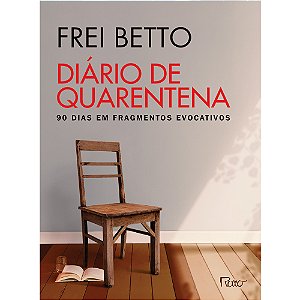 Livro DIÁRIO DE QUARENTENA: 90 dias em fragmentos evocati...