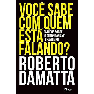 Livro Você sabe com quem está falando?: Estudos sobre o a...