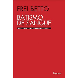 Livro Batismo de sangue: Guerrilha e morte de Carlos Mari...