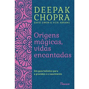 Livro Origens mágicas, vidas encantadas: Um guia holístic...