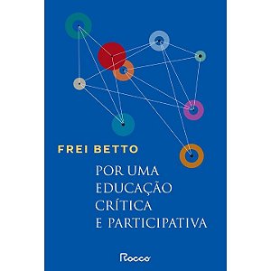 Livro Por uma educação crítica e participativa: capa nova...