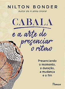 Livro Cabala e a arte de presenciar o ritmo: Presenciando...