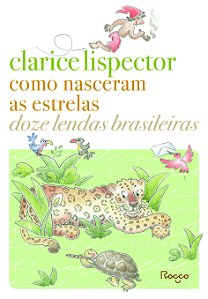 Livro Como nasceram as estrelas: doze lendas brasileiras