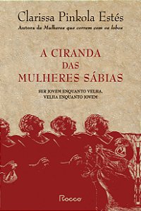 Livro A Ciranda Das Mulheres Sábias - Ser Jovem Enquanto ...