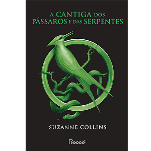 Livro A Cantiga Dos Pássaros E Das Serpentes - (Capa Nova...