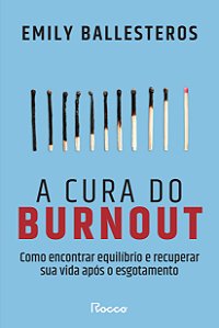 Livro A Cura Do Burnout