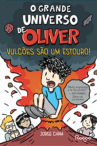 Livro O Grande Universo De Oliver - Vulcões São Um Estour...