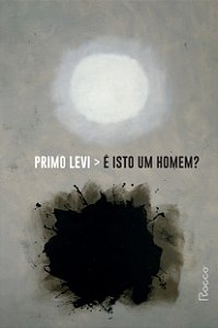 Livro É isto um homem?: nova edição
