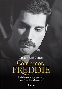 Livro Com Amor, Freddie: A Vida E O Amor Secreto De Freddie Mer...