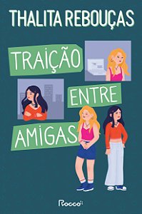 Livro Traição Entre Amigas