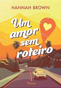 Livro Um amor sem roteiro