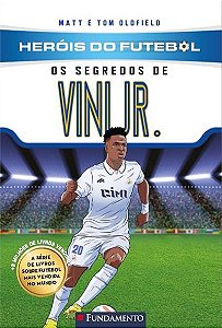 Livro Heróis Do Futebol: Os Segredos De Vini Jr.