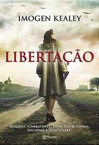 Livro Libertação: Heroína. Combatente. Espiã. Líder. Espo...