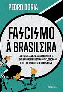 Livro Fascismo à brasileira: Como o integralismo, maior m...