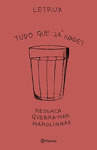 Livro Tudo que já nadei: Ressaca, quebra-mar e marolinhas