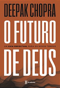 Livro O futuro de Deus: Um guia espiritual para os novos ...