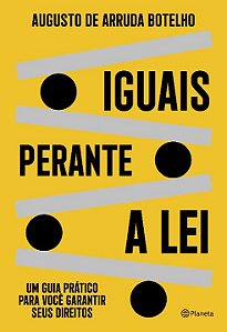 Livro Iguais perante a lei: Um guia prático para você gar...