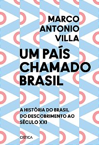 Livro Um país chamado Brasil - Edição com brinde: A histó...