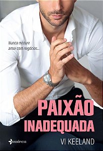 Livro Paixão inadequada: Nunca misture amor com negócios....