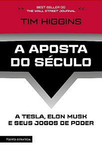 Livro A aposta do século: A Tesla, Elon Musk e seus jogos...