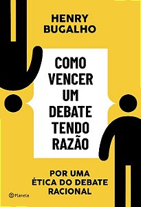 Livro Como vencer um debate tendo razão: Por uma ética do...