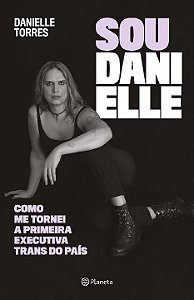 Livro Sou Danielle: como me tornei a primeira executiva t...