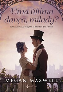 Livro Uma última dança, milady?: Para os desejos do coraç...