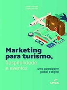 Livro Marketing para turismo, hospitalidade e eventos: um...