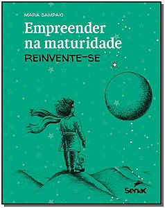 Livro Empreender na maturidade: reinvente-se