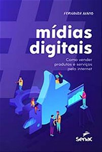 Livro Mídias digitais: como vender produtos e serviços pe...