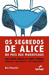 Livro Segredos de Alice: no país das maravilhas uma viage...