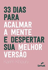 Livro 33 dias para acalmar a mente e despertar sua melhor...