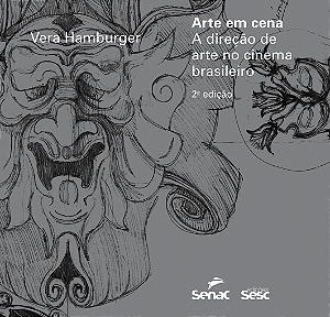 Livro Arte Em Cena - A Direção De Arte No Cinema Brasileiro