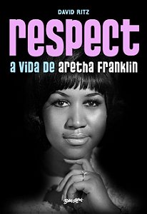 Livro Respect: A vida de Aretha Franklin