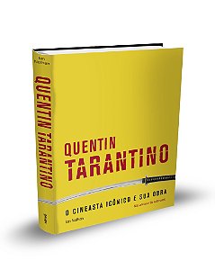 Livro Quentin Tarantino - O Icônico Cineasta E Sua Obra